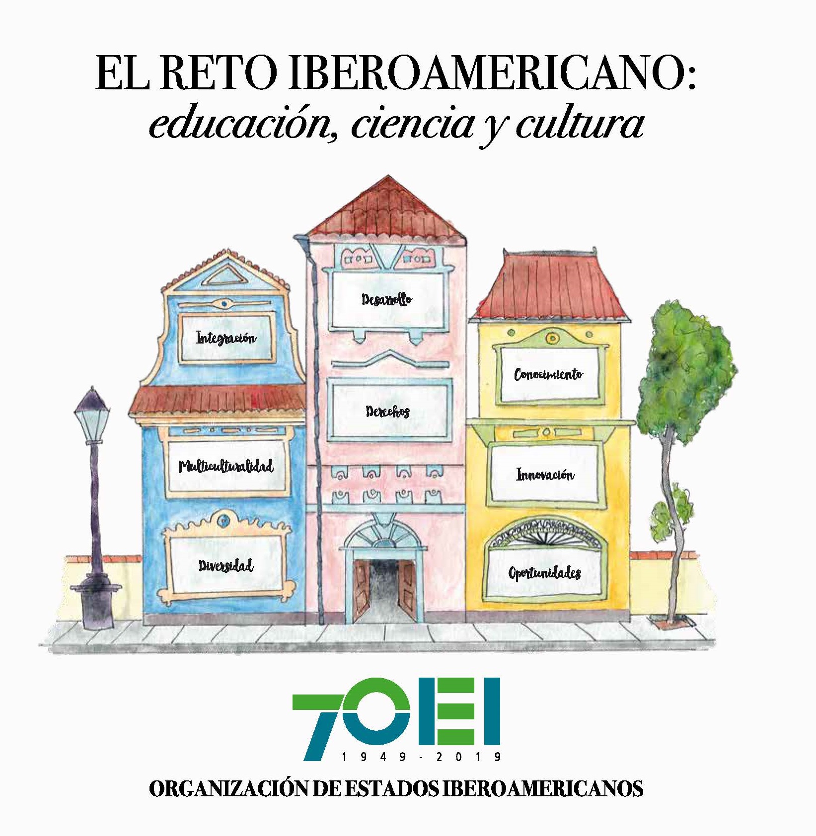 La OEI celebra su 70 aniversario con la publicación del libro «El reto iberoamericano»