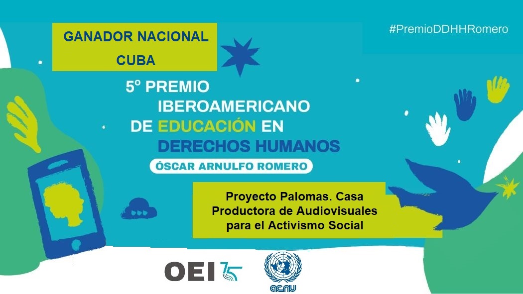 Proyecto "Palomas" Premio de Educación en Derechos Humanos “Óscar Arnulfo Romero” en Cuba