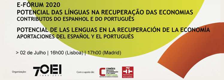  e-Fórum Potencial de las lenguas en la recuperación de las economías: aportaciones del español y el portugués