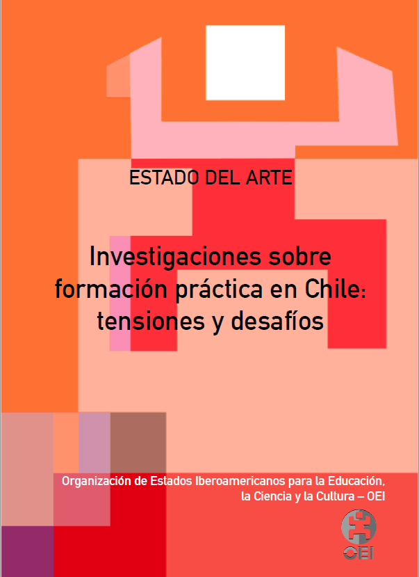 Estado del Arte. Investigaciones sobre formación práctica en Chile: tensiones y desafíos