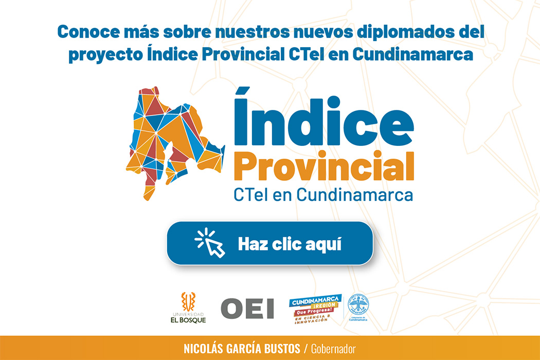Conoce más sobre nuestros nuevos diplomados del proyecto Índice Provincial CTel en Cundinamarca