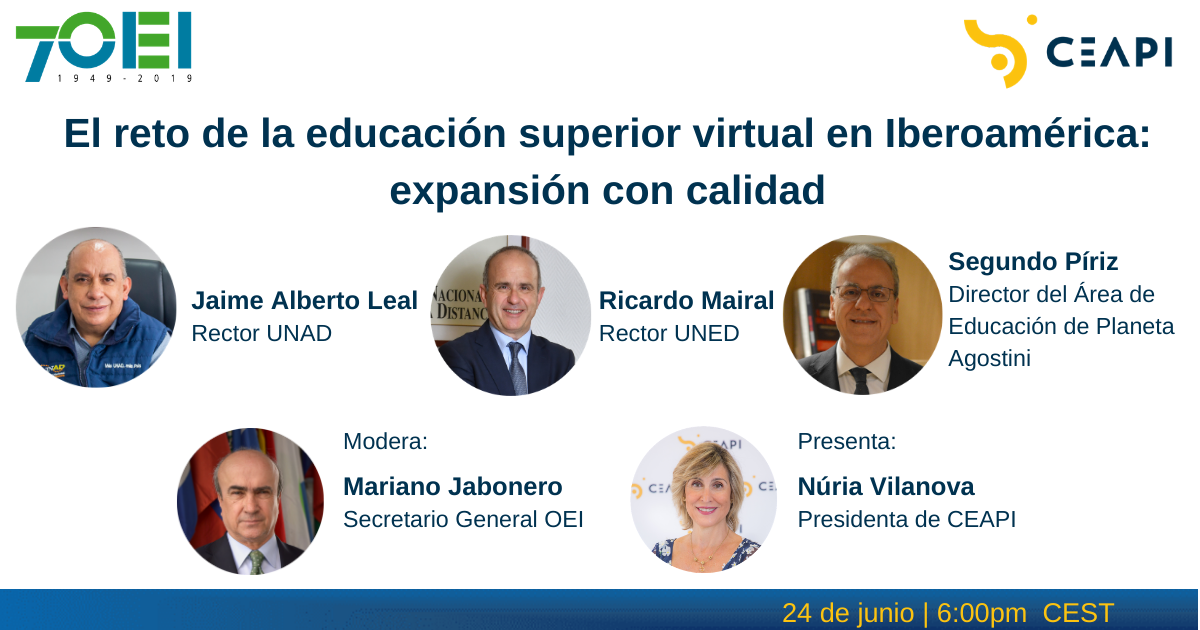 La OEI participa en el webinar «El reto de la educación superior virtual en Iberoamérica: expansión con calidad» organizado por CEAPI