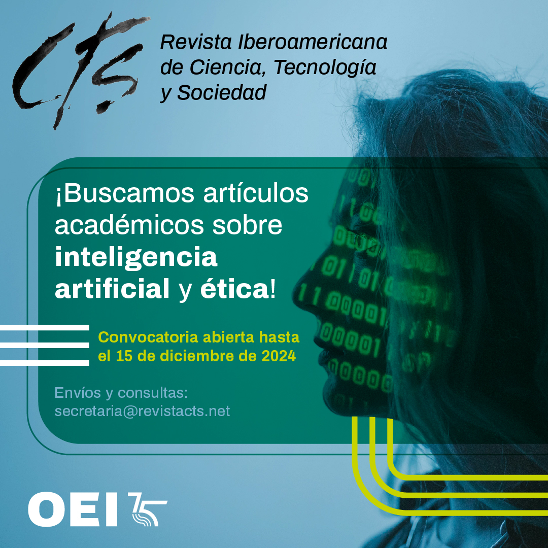 A convocatória para envio de artigos académicos para a próxima edição da Revista Ibero-Americana de Ciência, Tecnologia e Sociedade - CTS está aberta até 15 de dezembro de 2024. O número terá como título “Inteligência Artificial e Ética” e será publicado 