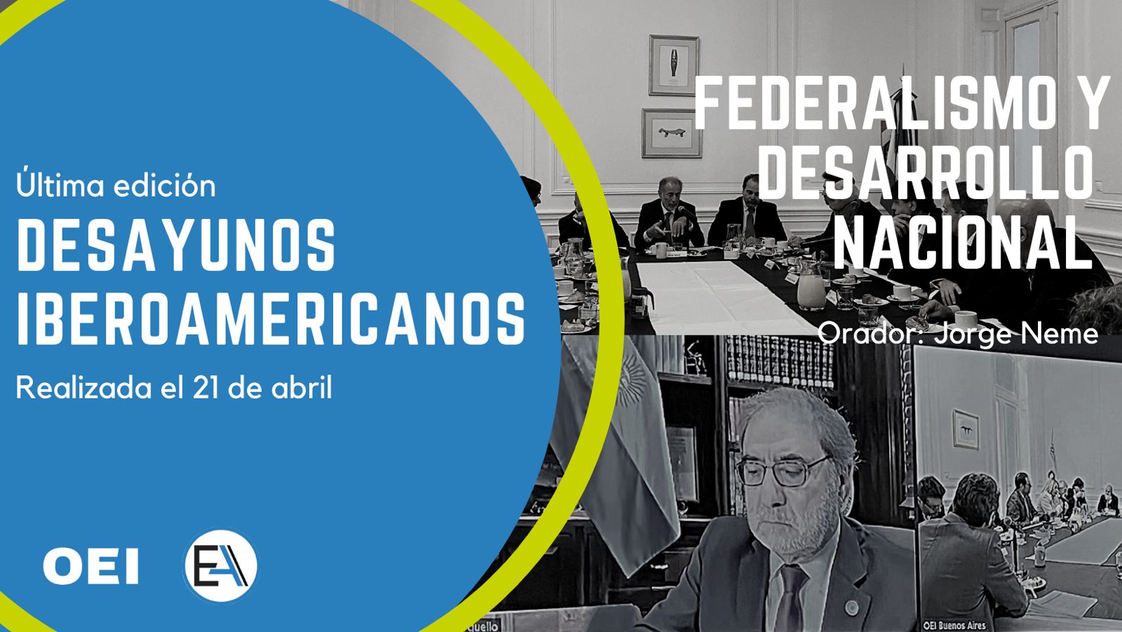 Desayunos Iberoamericanos: “Federalismo y Desarrollo Nacional”