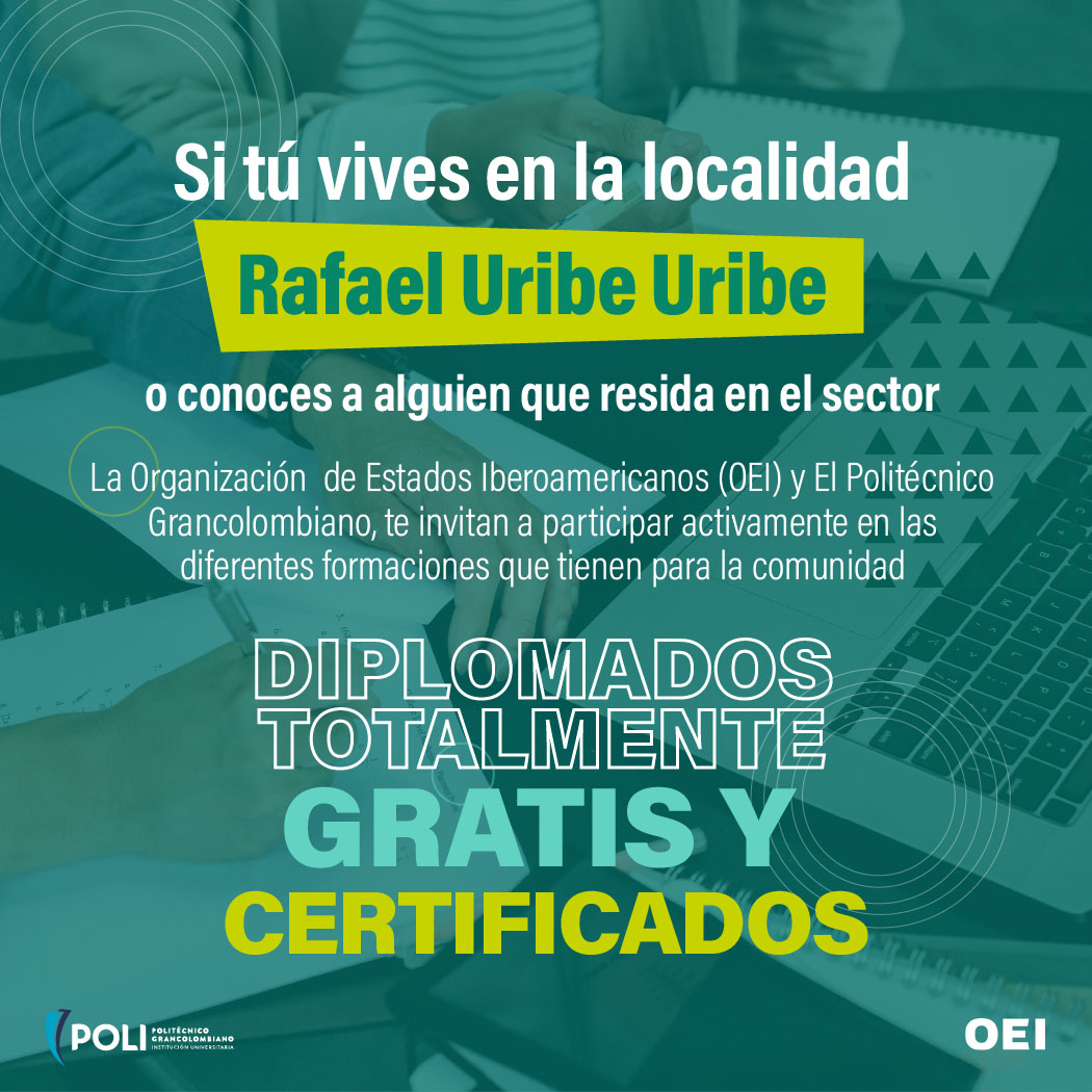 Abiertas las inscripciones para los diplomados gratuitos y certificados dirigidos a los residentes de la localidad Rafael Uribe Uribe