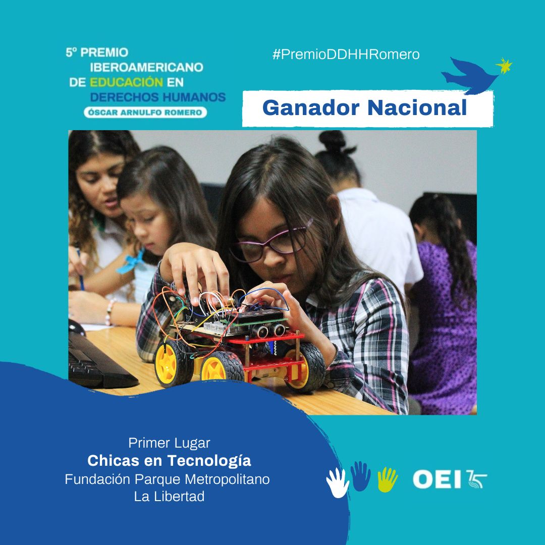 "Chicas en Tecnología" gana el  V Premio Iberoamericano de Educación en Derechos Humanos “Óscar Arnulfo Romero” en Costa Rica.