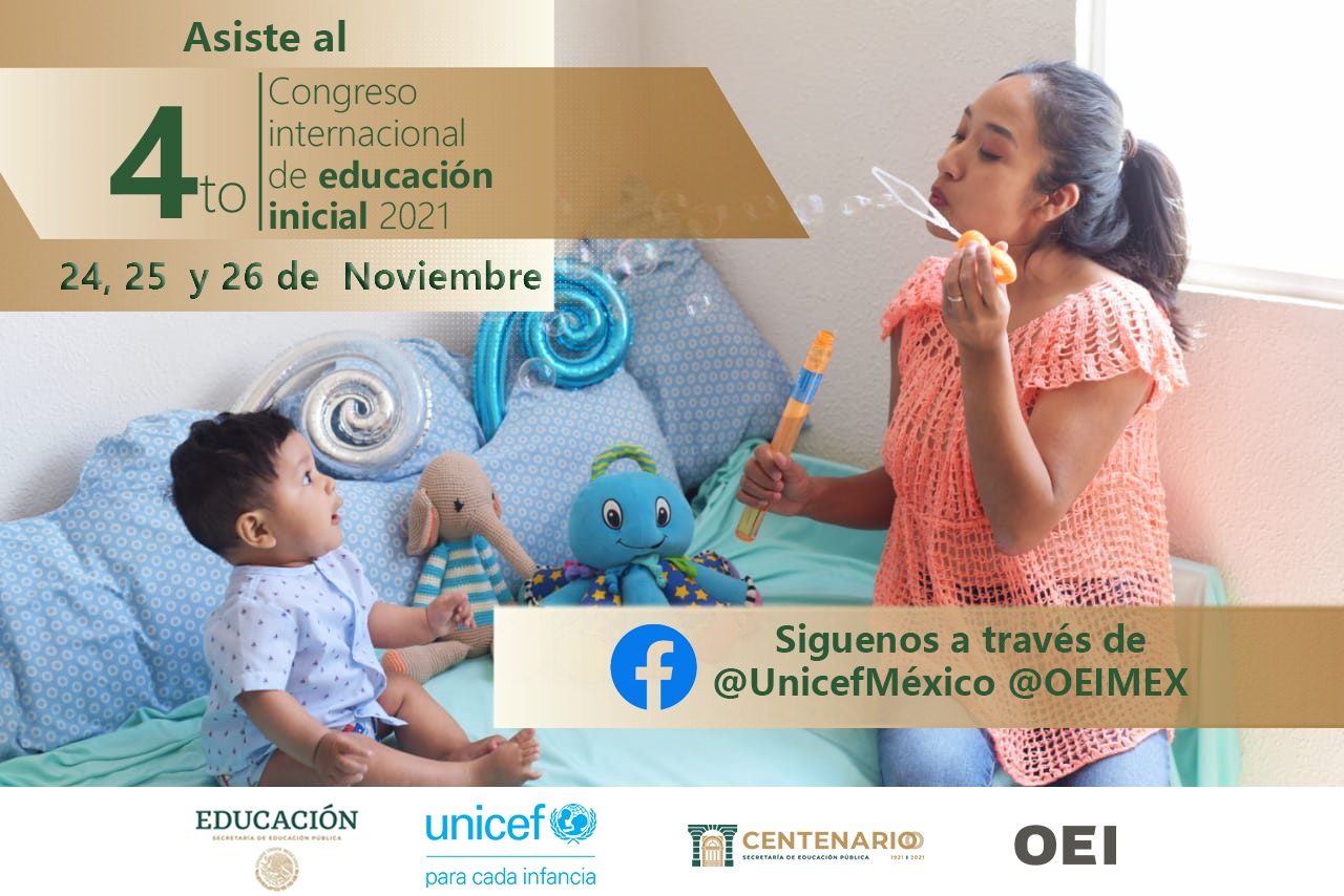Inicia el 4to. Congreso Internacional de Educación Inicial, organizado por la SEP, Unicef y OEI México