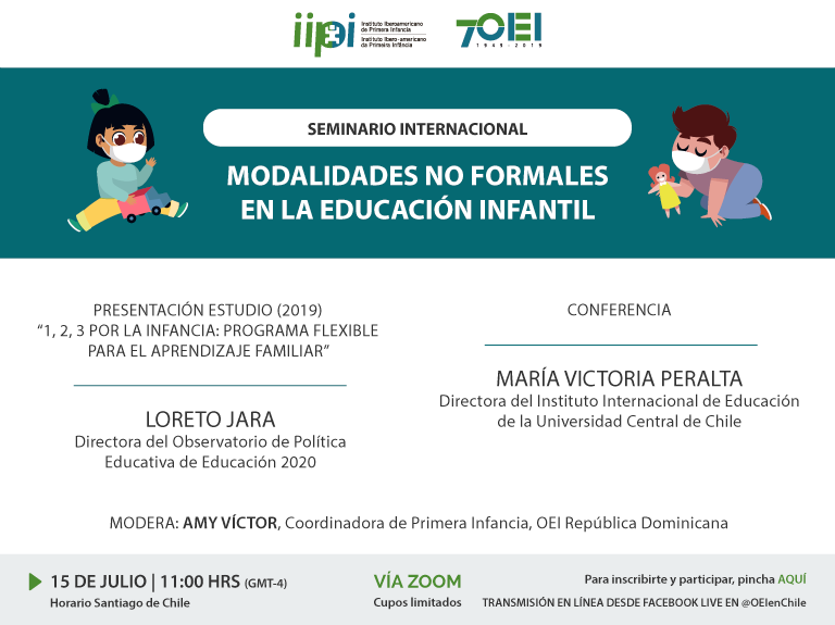El miércoles 15 de julio culmina el Ciclo de Seminarios Internacionales con el evento virtual 'Modalidades No Formales en la Educación Infantil'