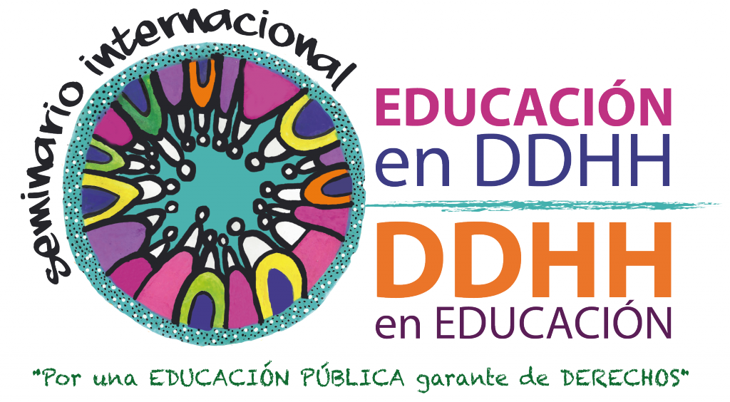 Seminario Internacional Educación en DD.HH, DD.HH en Educación: “Por una Educación Pública garante de Derechos”