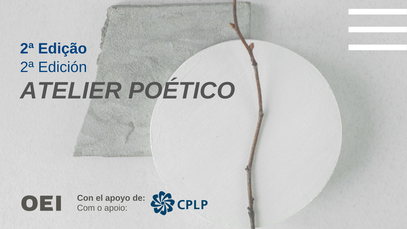 Atelier Poético, o projeto da OEI de residências artísticas para poetas da Ibero-américa e da CPLP, prorroga o prazo para candidaturas