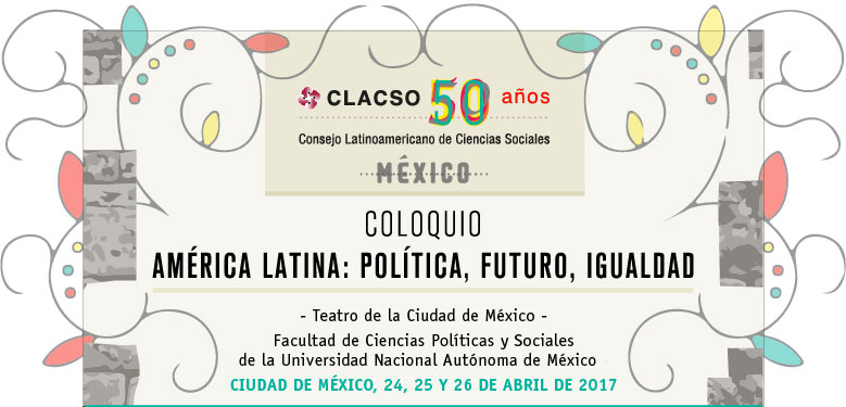 Coloquio: &quot;América Latina: Política, Futuro, Igualdad&quot;