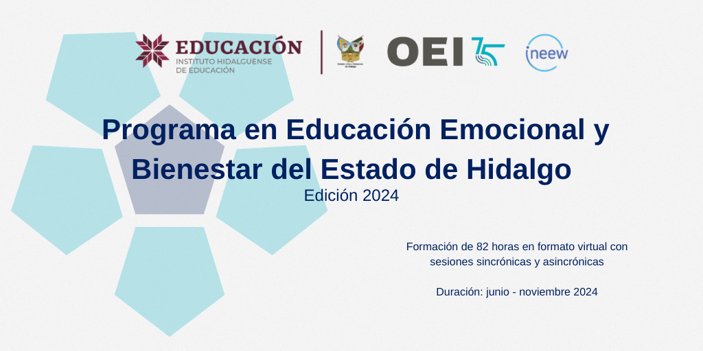 LA OEI arranca el Programa en Educación Emocional y Bienestar para 500 figuras educativas del estado de Hidalgo