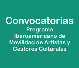 Programa Iberoamericano de Movilidad de Artistas y Gestores Culturales