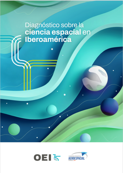 Diagnóstico sobre la ciencia espacial en Iberoamérica