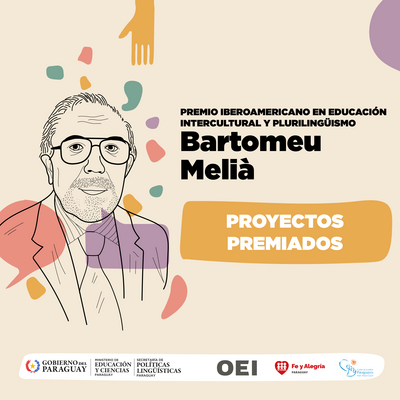 Un proyecto paraguayo y uno boliviano se galardonan con el Premio Iberoamericano 'Bartomeu Melià' en sus dos categorías