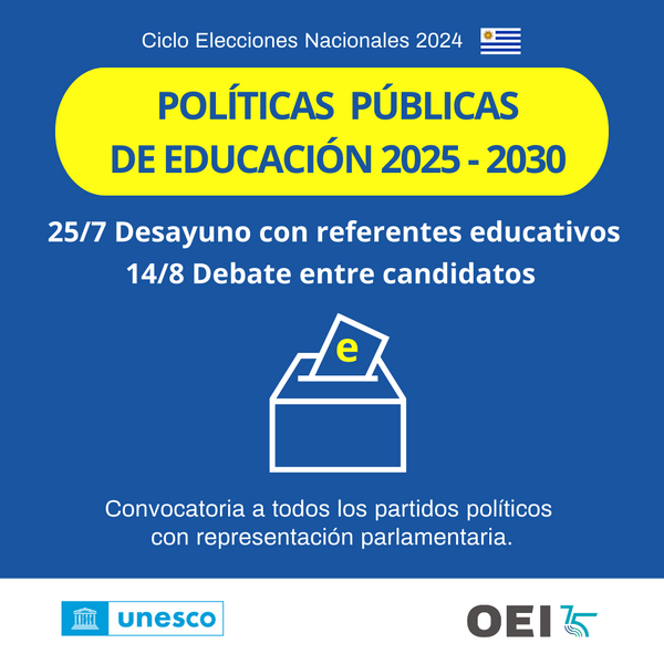 OEI y UNESCO organizan debates sobre políticas educativas con referentes técnicos y candidatos a la presidencia