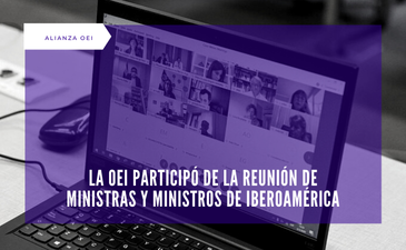 La OEI participó de la reunión de Ministras y Ministros de iberoamérica