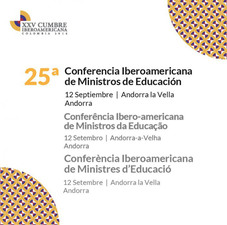 Concluye en Andorra la XXV Conferencia Iberoamericana de Ministros de Educación