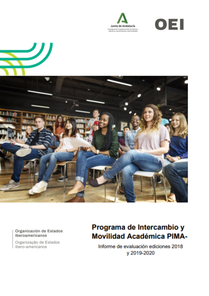 Programa de Intercambio y Movilidad Académica PIMA: Informe de evaluación ediciones 2018 y 2019-2020