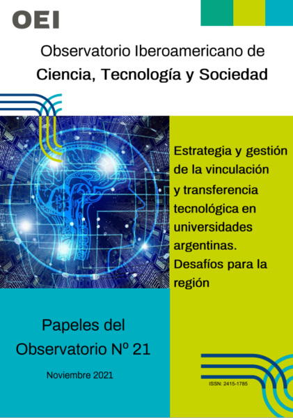 Papeles del Observatorio. Estrategia y gestión de la vinculación y trasferencia tecnológica en universidades argentinas: desafíos para la región