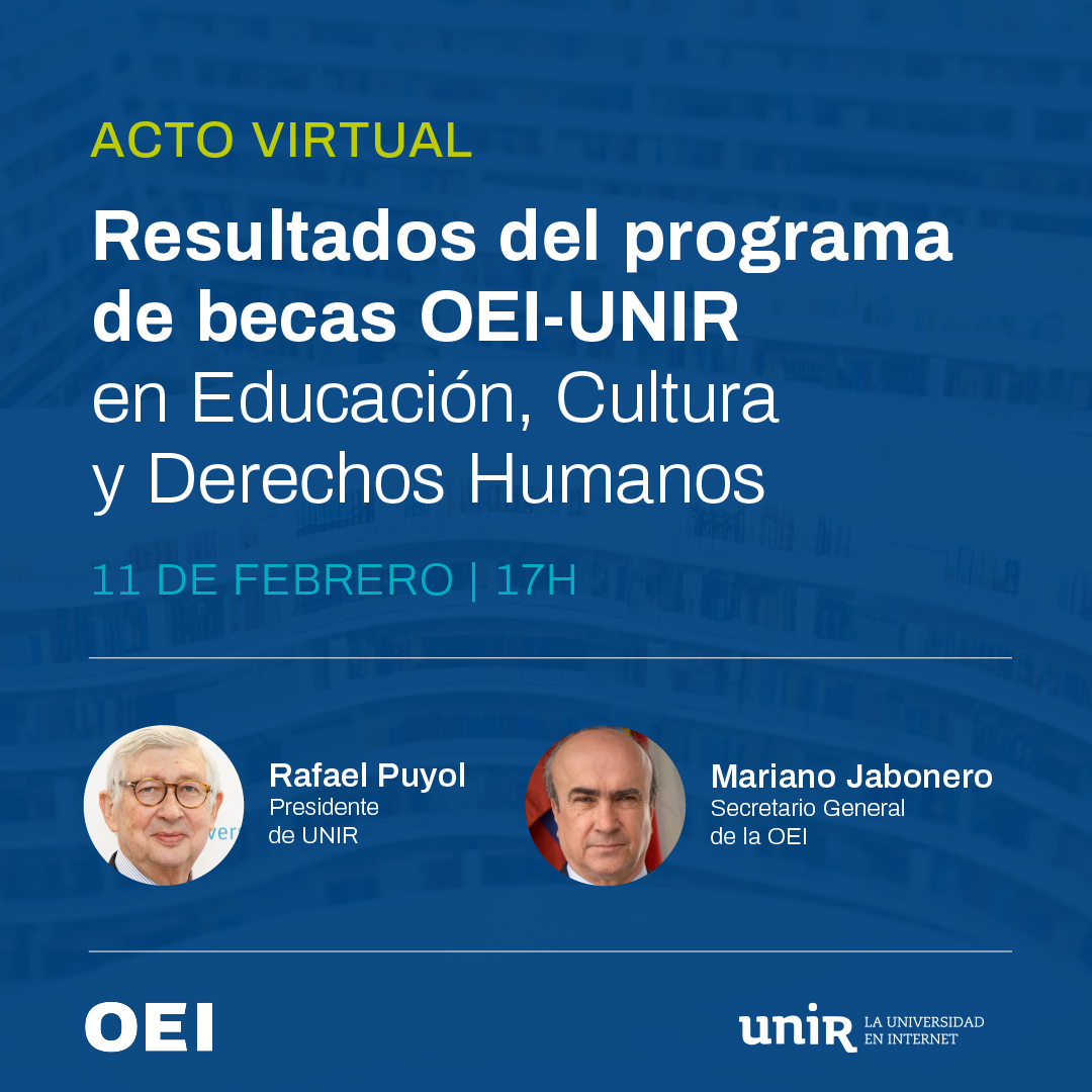 Resultados del programa de becas OEI-UNIR en Educación, Cultura y Derechos Humanos