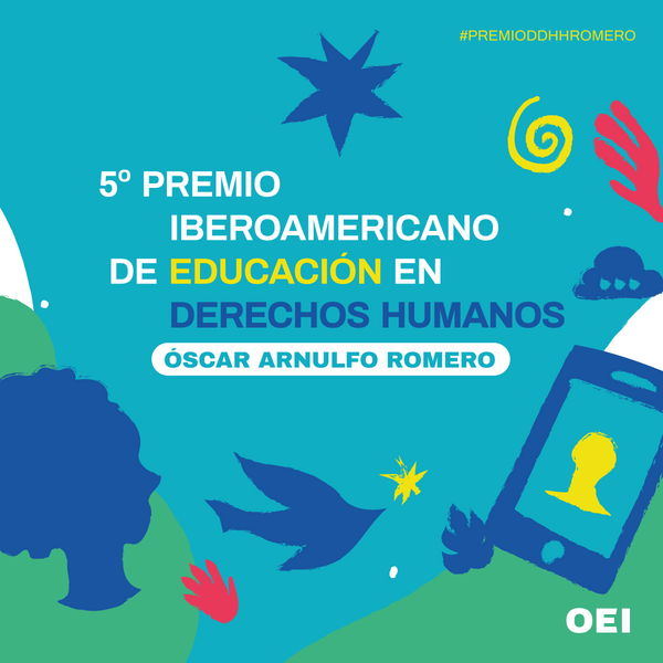 Se abre la convocatoria del V Premio Iberoamericano de Educación en Derechos Humanos Óscar Arnulfo Romero