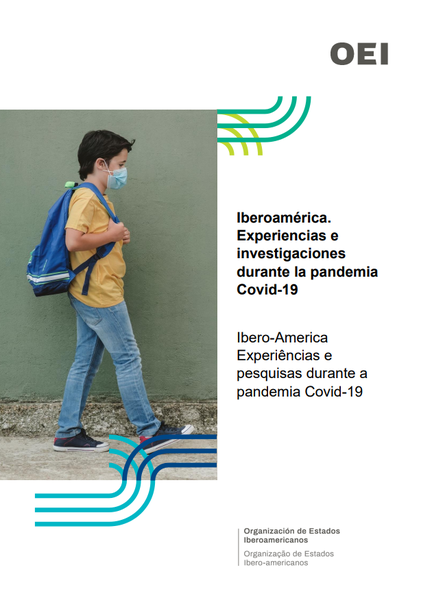 Iberoamérica. Experiencias e investigaciones durante la pandemia Covid-19