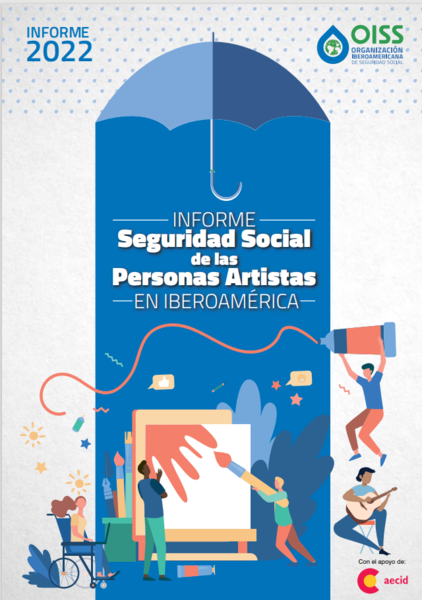 Informe Seguridad Social de las personas artistas en Iberoamérica