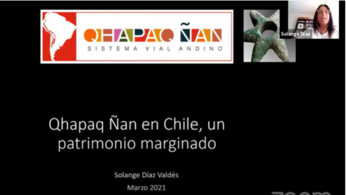 “Qhapaq Ñan en Chile, un patrimonio marginado”, cuarta sesión del ciclo sobre el Qhapaq Ñan