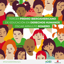 Se Inicia Convocatoria para Postular al III Premio Iberoamericano de Educación en Derechos Humanos, &quot;Óscar Arnulfo Romero&quot;