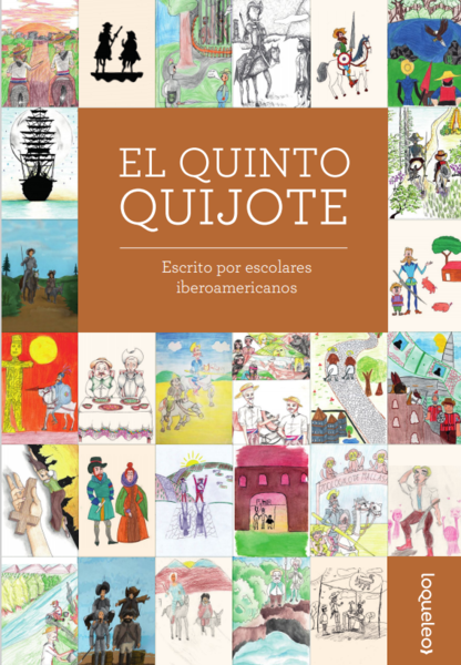 El quinto Quijote: escrito por escolares iberoamericanos