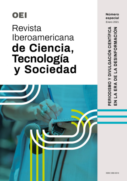 Revista Iberoamericana de Ciencia, Tecnología y Sociedad: Periodismo y divulgación científica en la era de la desinformación