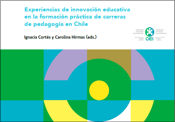 Experiencias de innovación educativa en la formación práctica de carreras de pedagogía en Chile