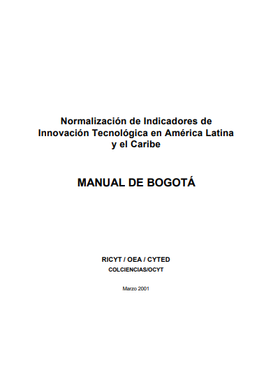 Manual de Bogotá: normalización de indicadores de innovación tecnológica en América Larina y el Caribe