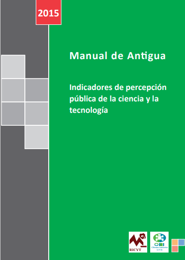 Manual de Antigua: indicadores de percepción pública de la ciencia y la tecnología 2015