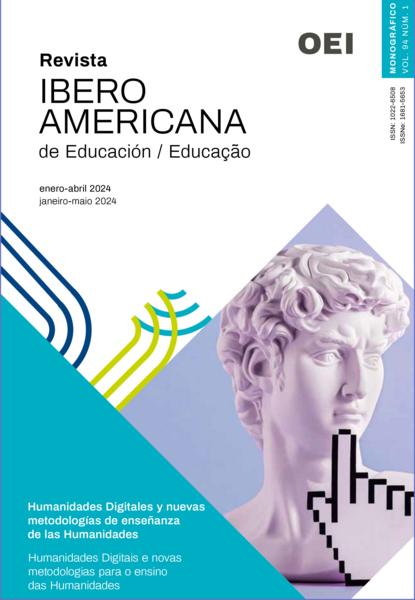 Revista Iberoamericana de Educación. Humanidades Digitales y nuevas metodologías de enseñanza de las Humanidades