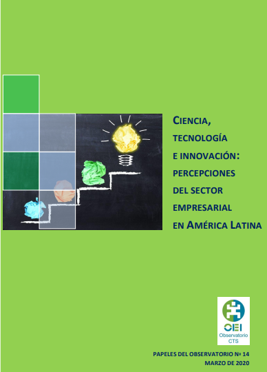 Papeles del observatorio. Ciencia, tecnología e innovación: percepciones del sector empresarial en América Latina