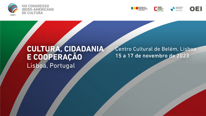 Lisboa acolhe o VIII Congresso Ibero-americano de Cultura nos próximos dias 15, 16 e 17 de novembro