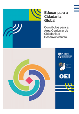 Educar para a Cidadania Global: Contributos para a área curricular de Cidadania e Desenvolvimento