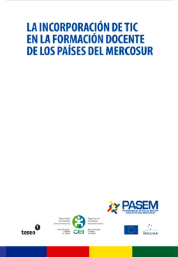 Incorporación con sentido pedagógico de TIC en la formación docente de los países del MERCOSUR