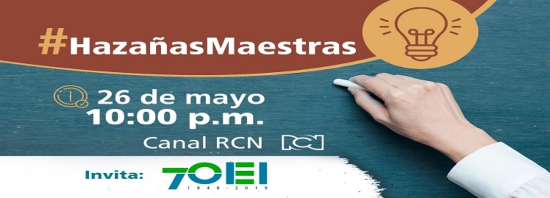 Te invitamos a ver especial HAZAÑAS MAESTRAS por RCN tv, domingo 26 de mayo, 10.00pm
