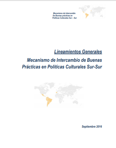 Lineamientos generales: mecanismo de intercambio de buenas prácticas en políticas culturales Sur-Sur