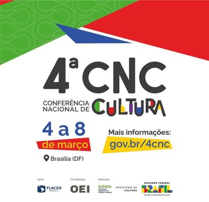 “Democracia e Direito à Cultura" será tema da 4ª Conferência Nacional de Cultura