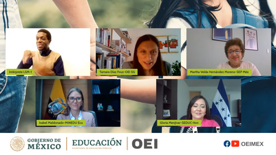 La OEI y Ministerios de Educación de Ecuador, Honduras y México exponen buenas prácticas para la permanencia educativa y recuperación de aprendizajes