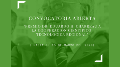 Convocatoria abierta a participar del Premio Dr. Eduardo Charreau a la Cooperación Científica y Tecnológica Regional