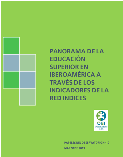 Papeles del Observatorio. Panorama de la educación superior en Iberoamerica a través de los indicaroes de la Red Indices