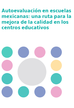 Autoevaluación en escuelas mexicanas: una ruta para la mejora de la calidad en los centros educativos