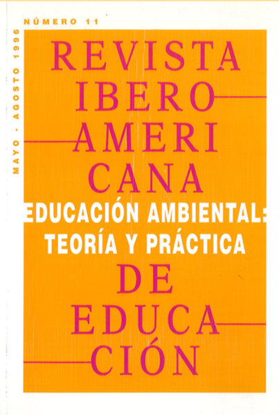 Revista Iberoamericana de Educación: Educación ambiental: teoría y práctica