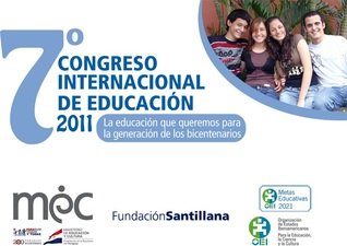 7º Congreso Internacional de Educación “La Educación que queremos para la generación de los bicentenarios”