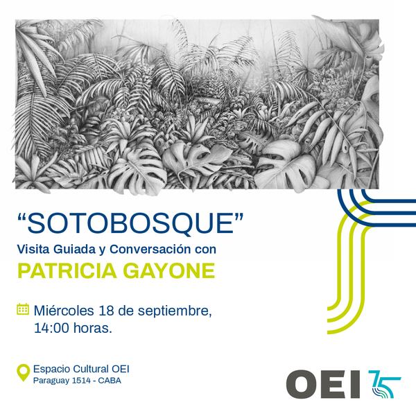 “SOTOBOSQUE”: Visita guiada y conversación con Patricia Gayone